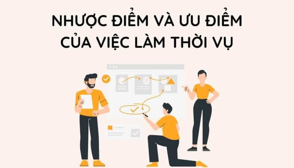 Ưu Điểm Và Nhược Điểm Của Việc Làm Thời Vụ