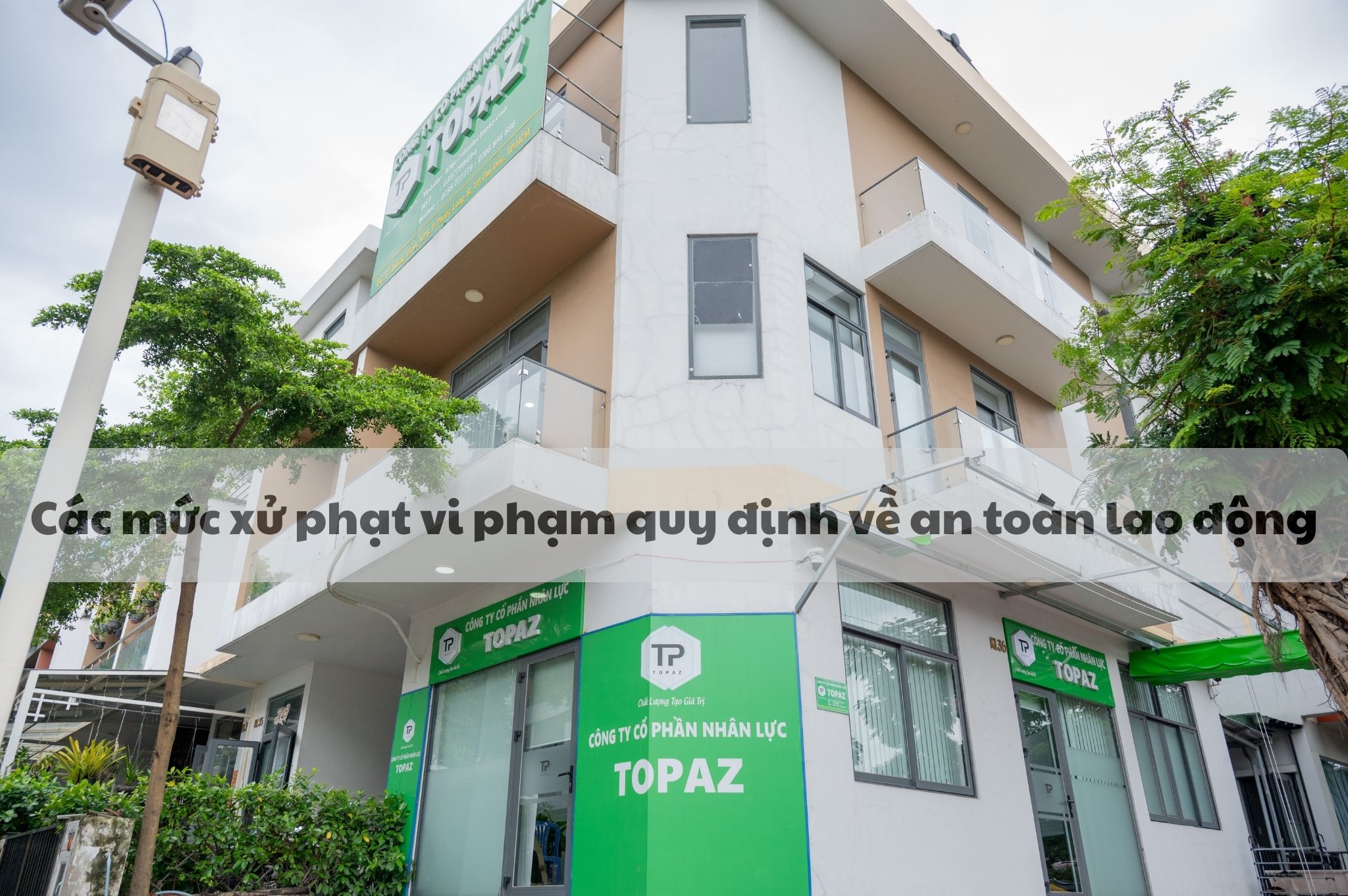 Các mức xử phạt vi phạm quy định về an toàn lao động