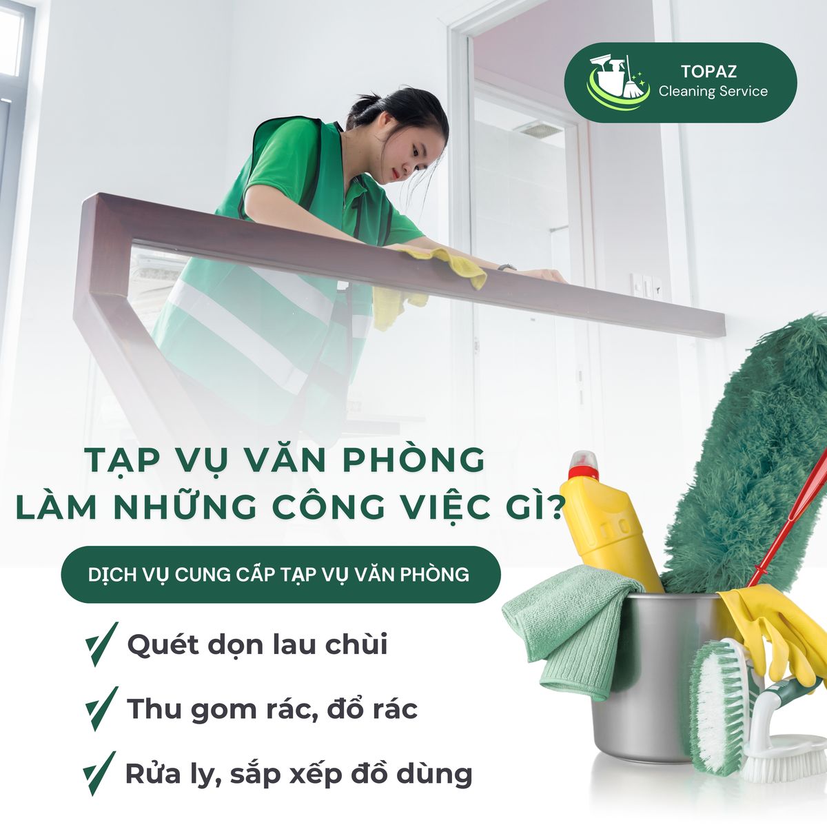 Những công việc mà nhân viên dịch vụ cung cấp tạp vụ văn phòng sẽ thực hiện