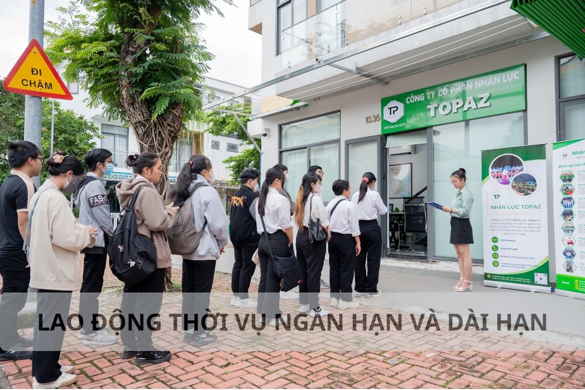 Lao động thời vụ ngắn hạn và dài hạn