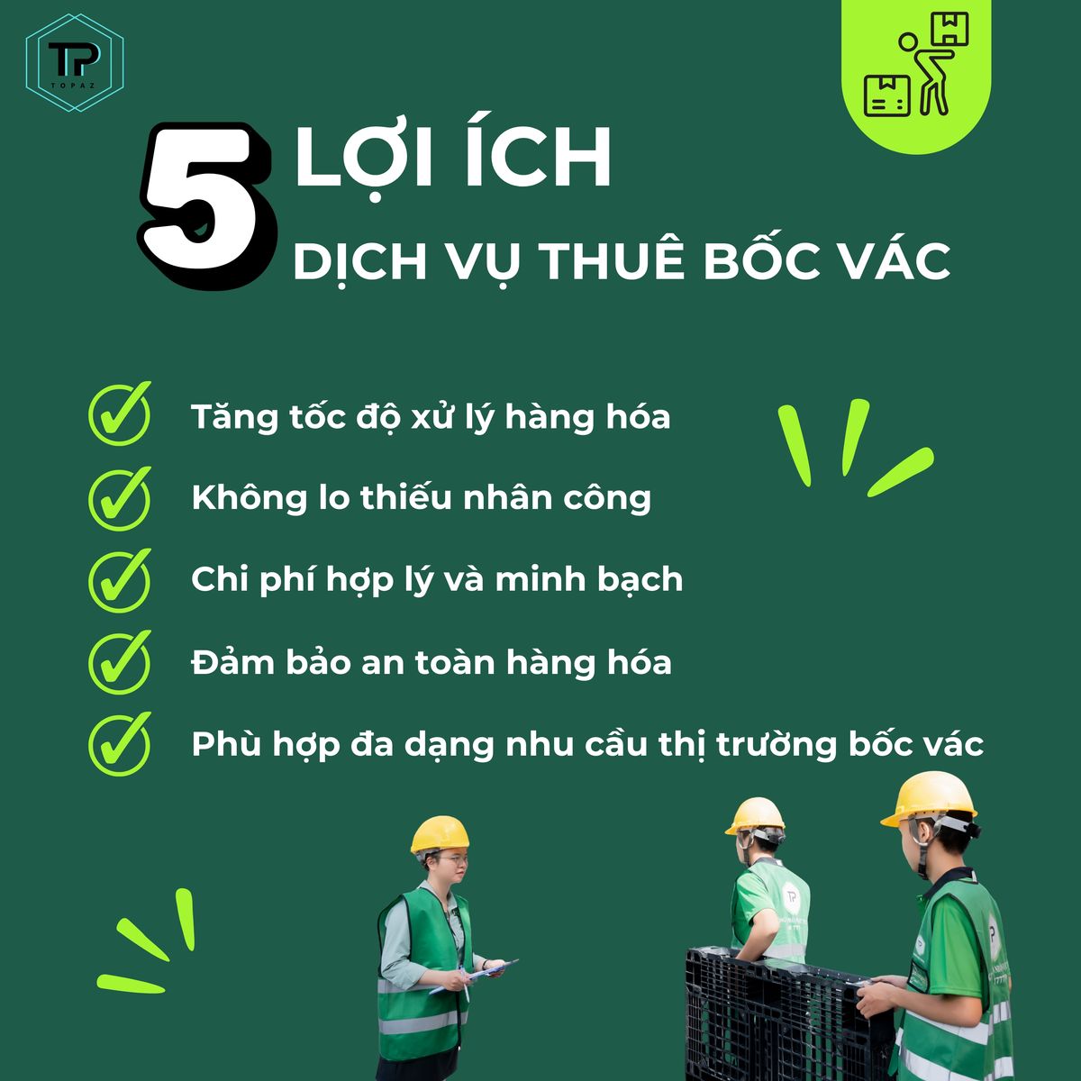 5 lợi ích của dịch vụ thuê bốc vác tại Topaz 