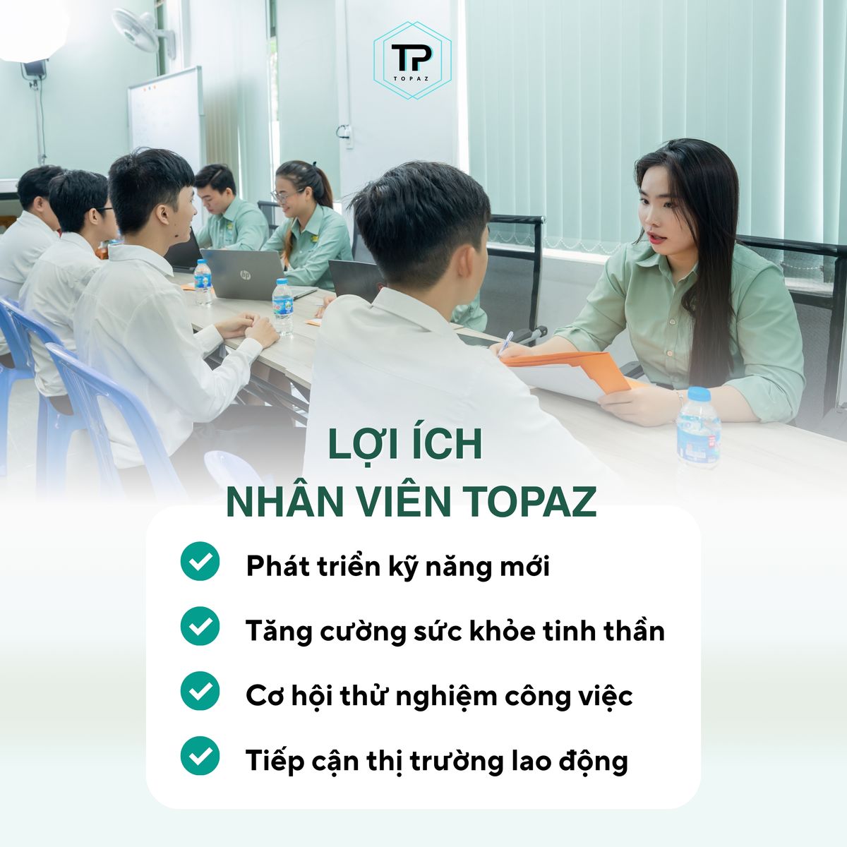 Lợi ích mà nhân viên Topaz nhận được trong thời gian làm việc thời vụ