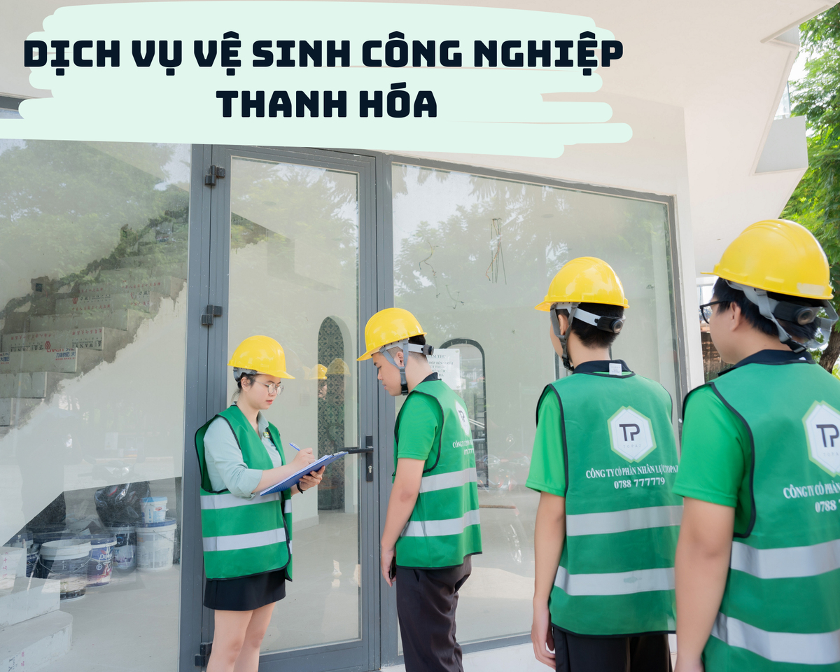 Quy trình thực hiện dịch vụ vệ sinh công nghiệp tại Thanh Hoá