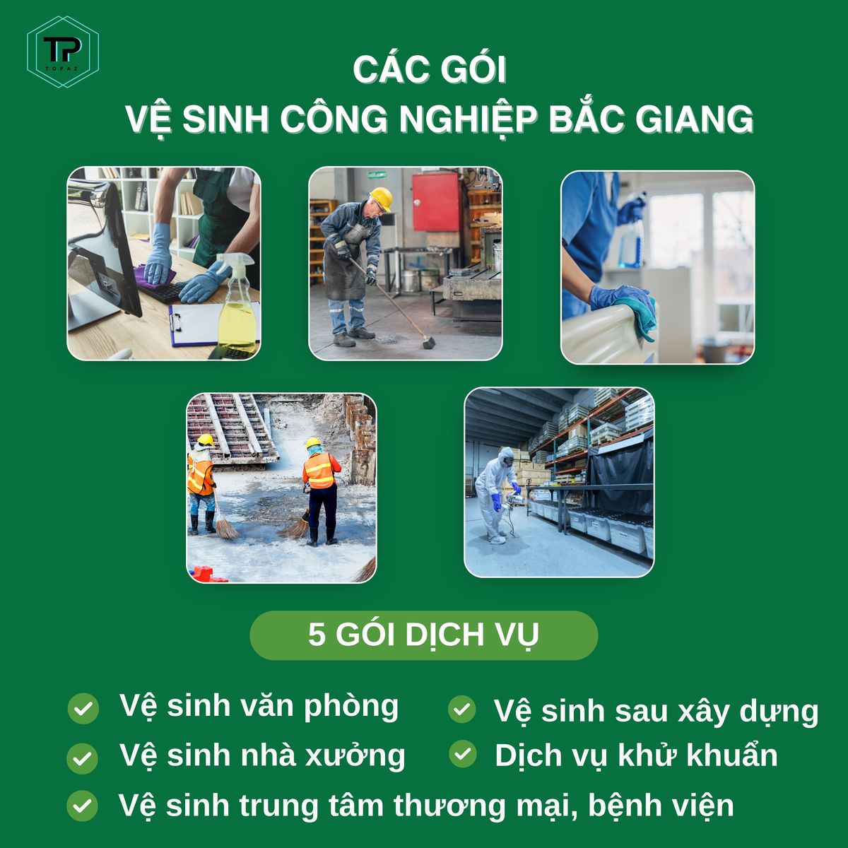 Các dịch vụ vệ sinh công nghiệp Bắc Giang tại Topaz