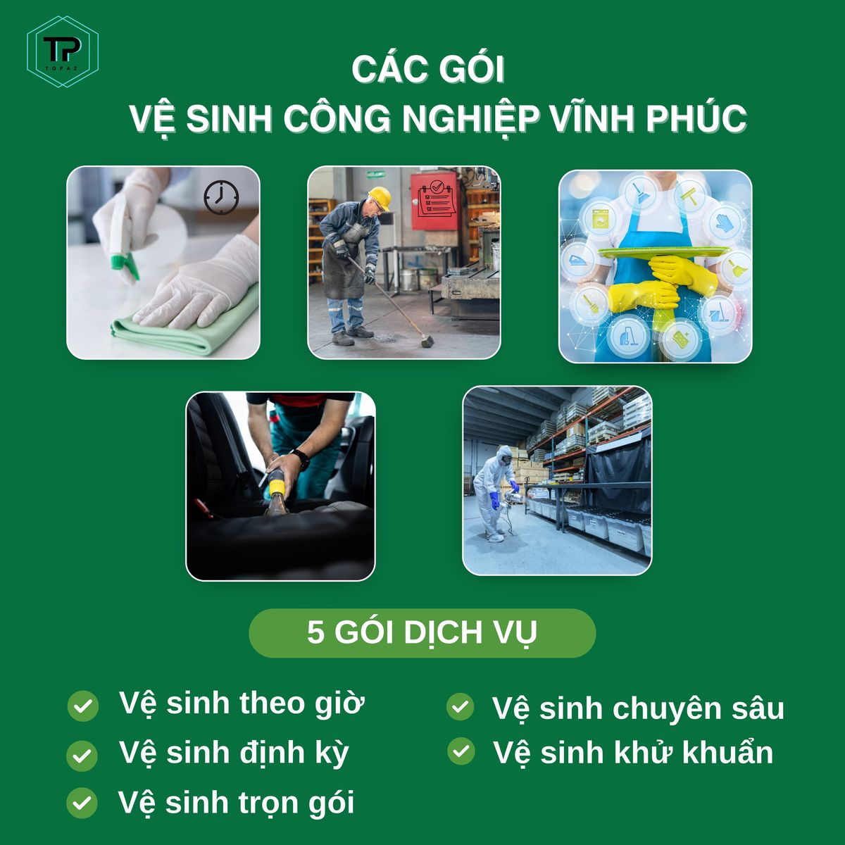 5 gói dịch vụ vệ sinh công nghiệp Vĩnh Phúc tại Topaz